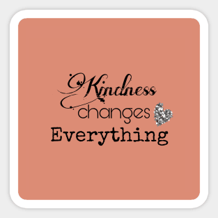 Quotes kindness Sticker